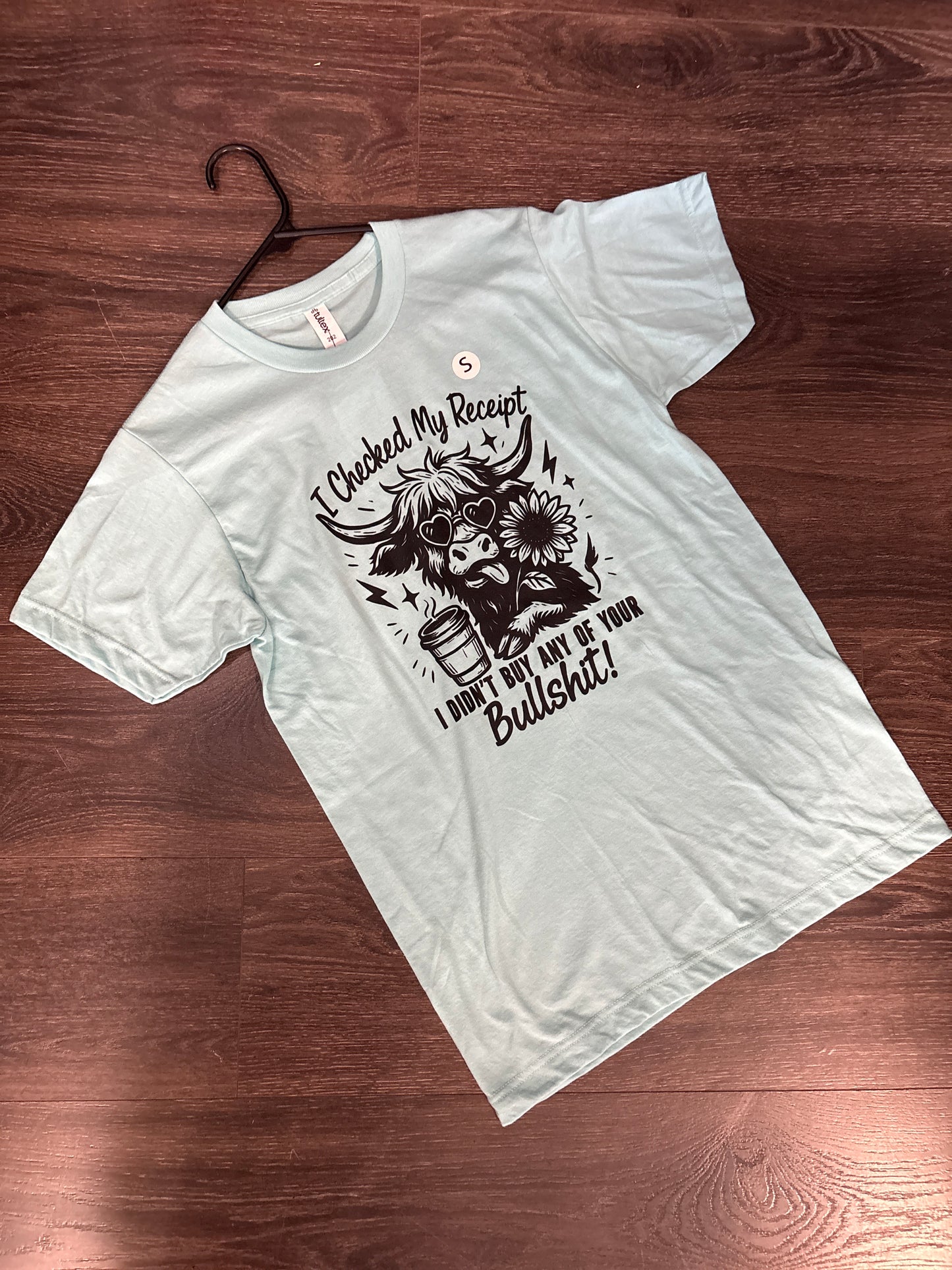 I Checked My Receipts... Graphic Tee
