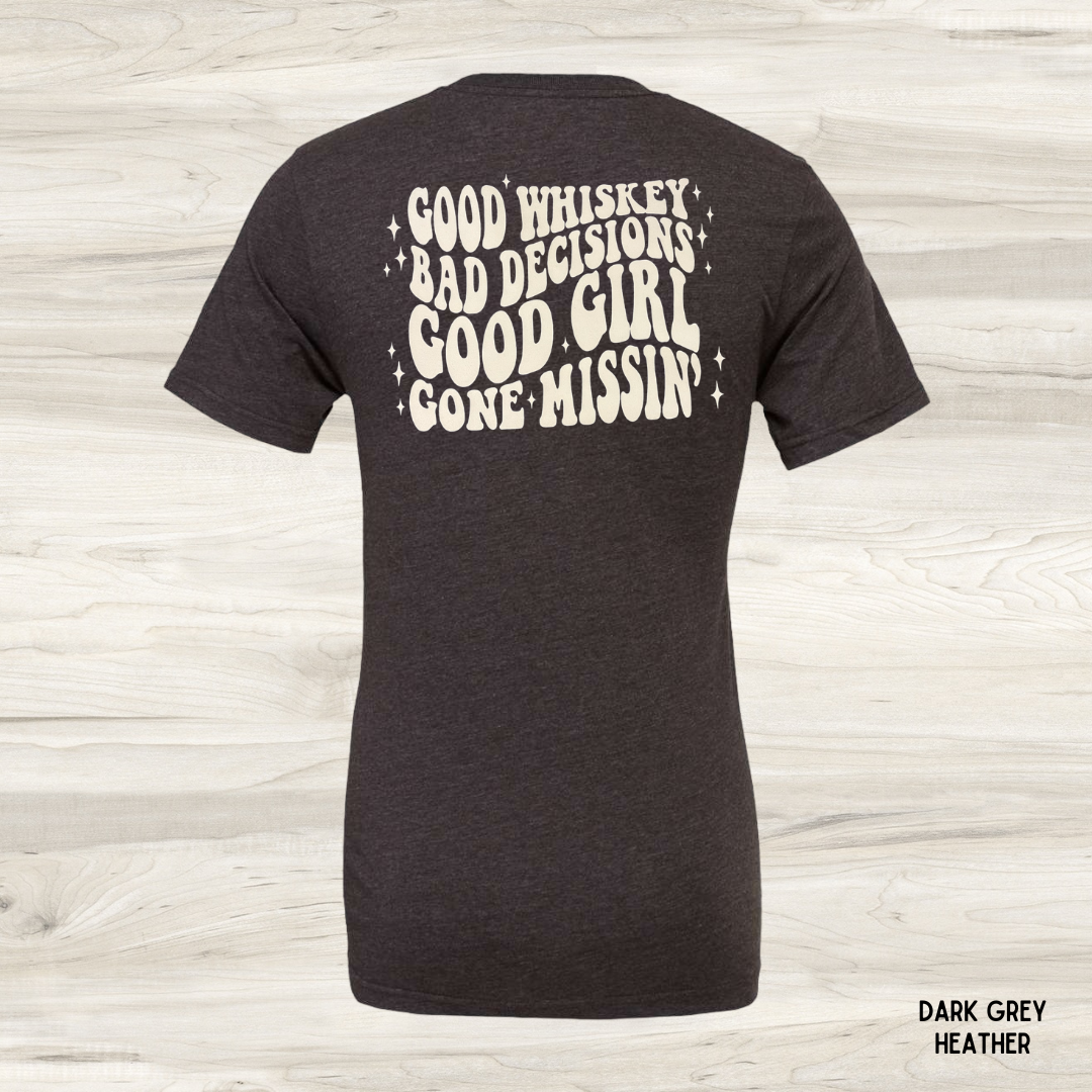 "Bad Decisions..." Graphic Tee