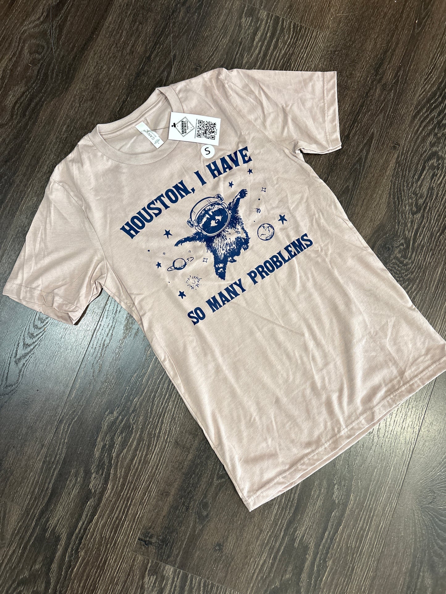 Houston, I Have So Many Problems Graphic Tee