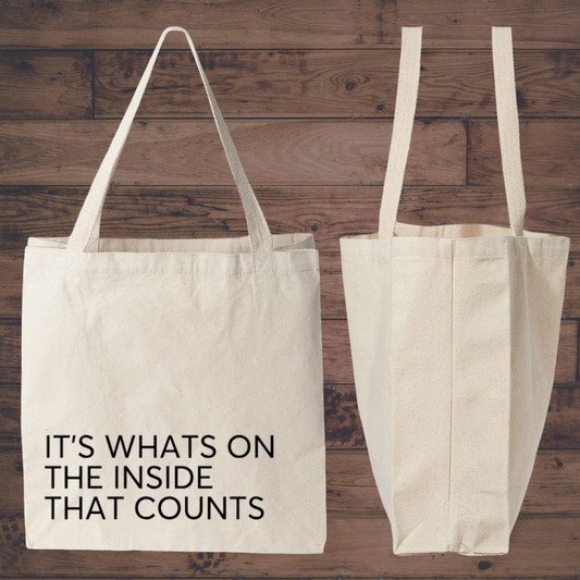 It's Whats On The Inside Canvas Tote