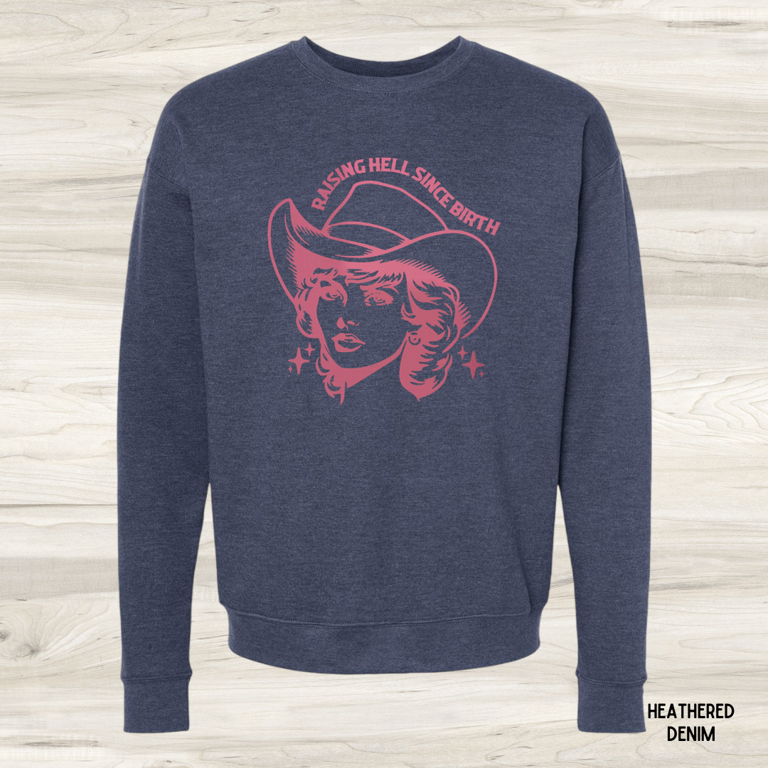 Raising Hell Since Birth *Customize*