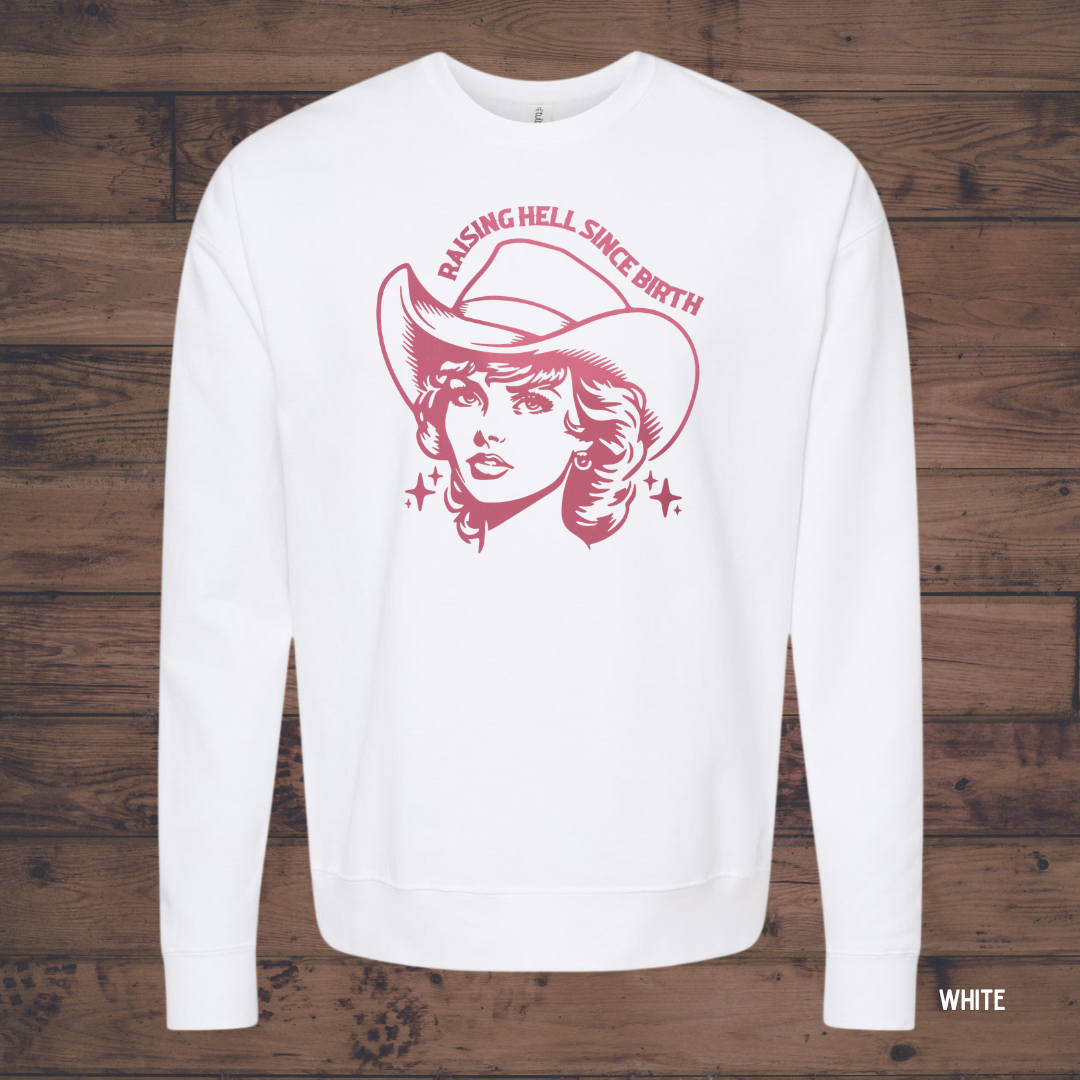 Raising Hell Since Birth *Customize*