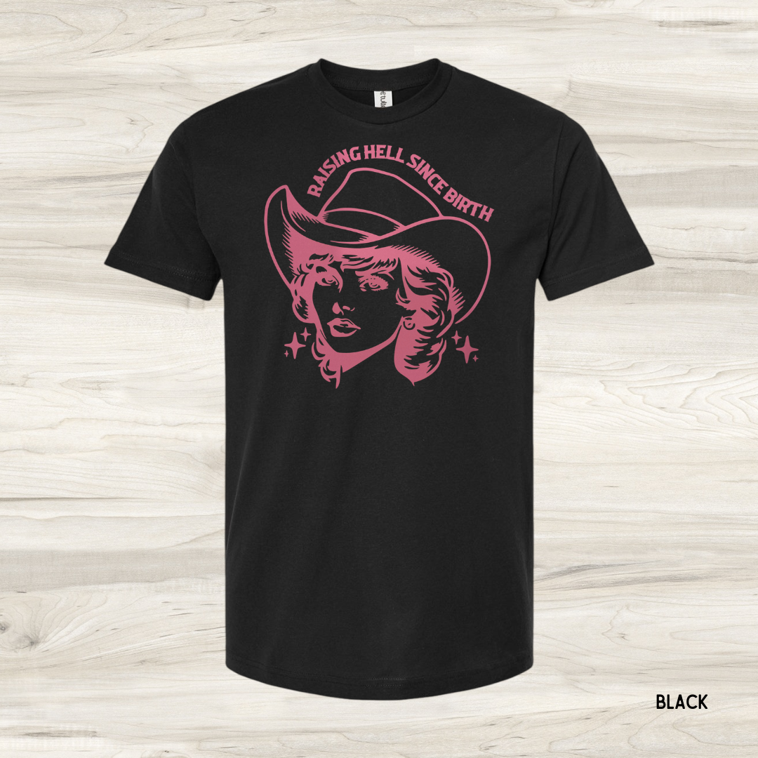 Raising Hell Since Birth *Customize*