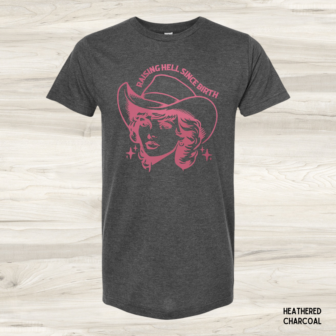 Raising Hell Since Birth *Customize*