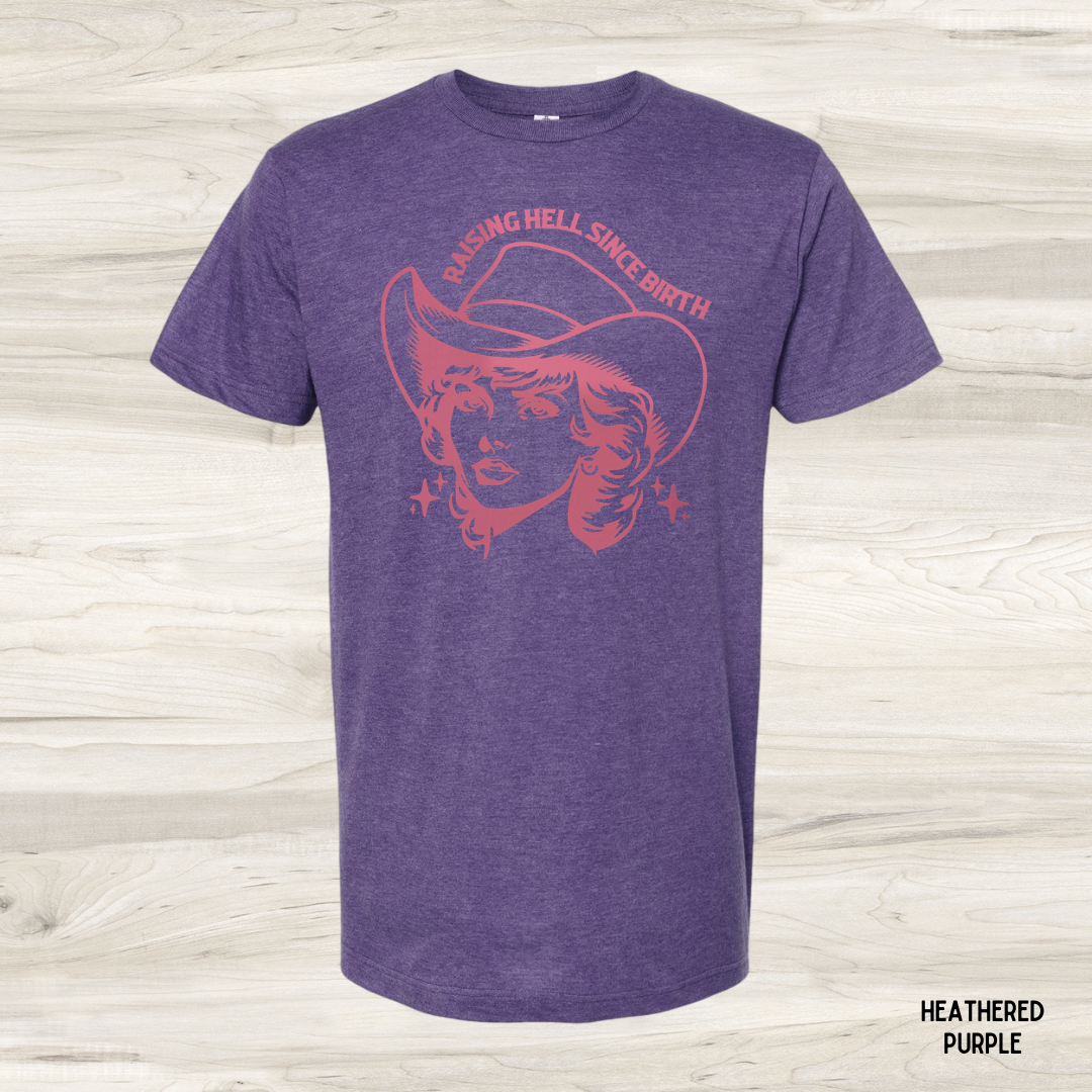 Raising Hell Since Birth *Customize*