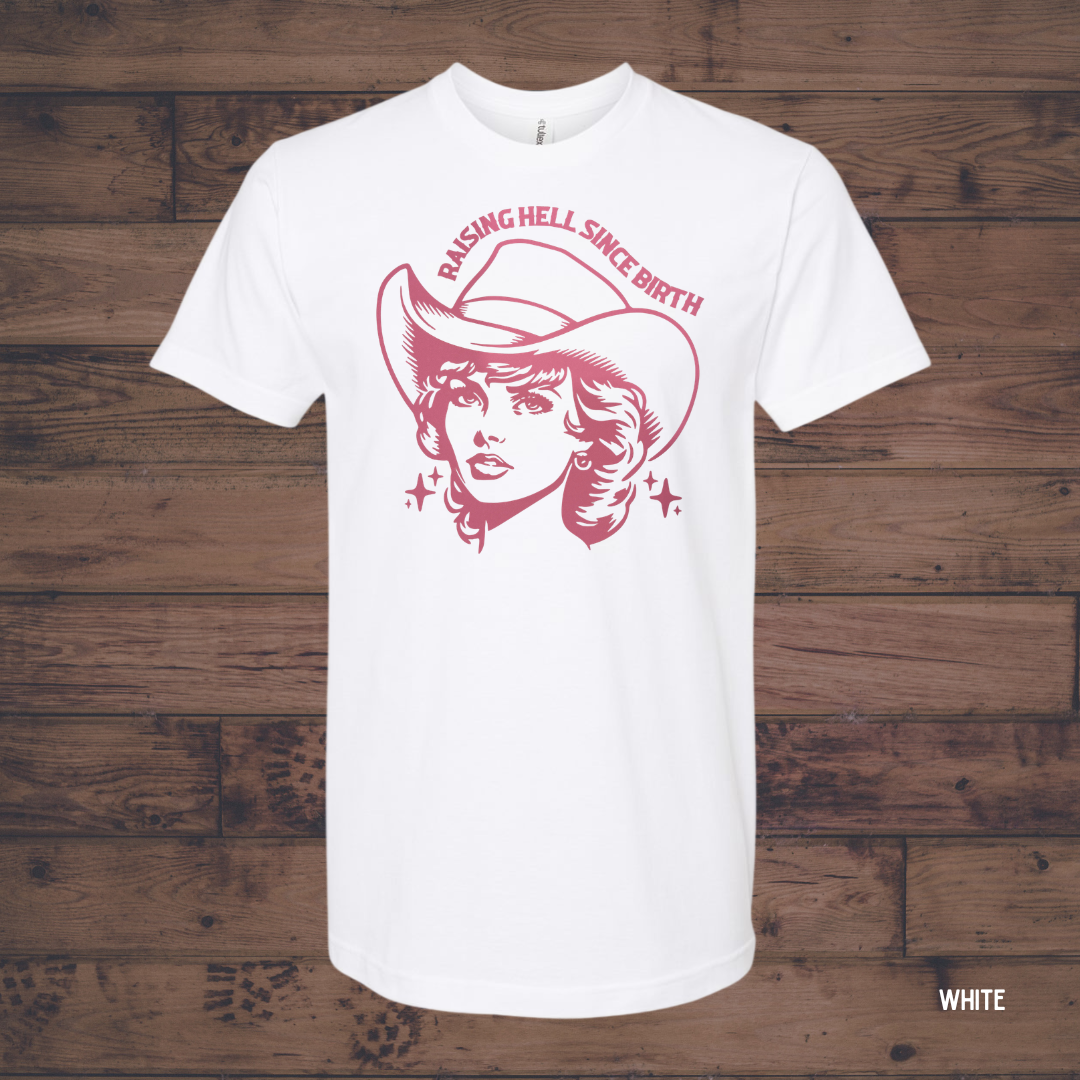 Raising Hell Since Birth *Customize*