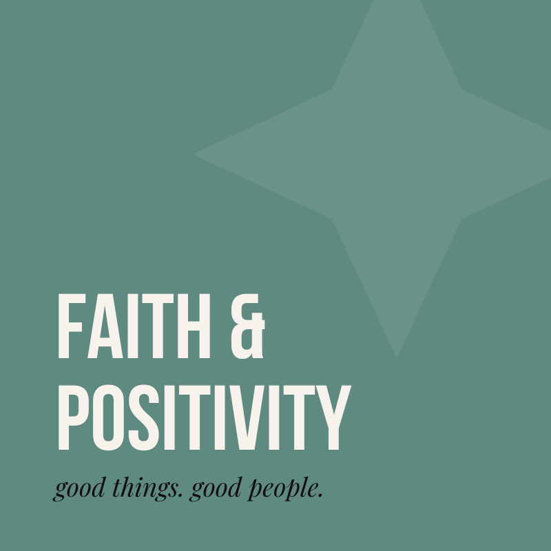Faith & Positivity