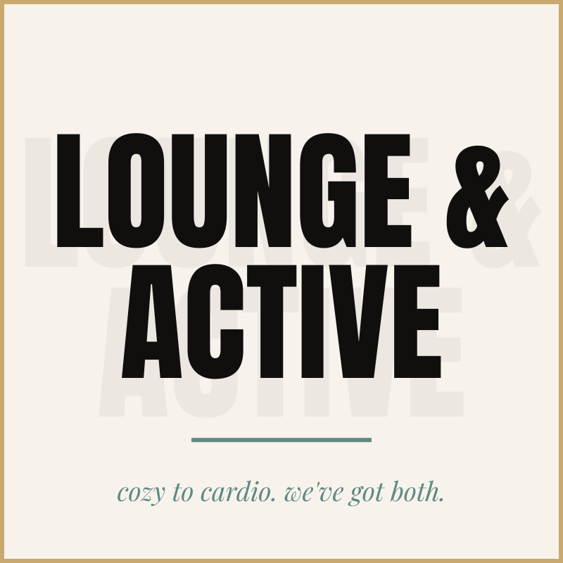 Lounge & Active