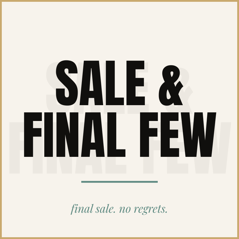 Sale & Final Few