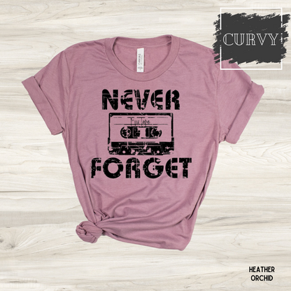 Never Forget, Mix Tape Graphic Tee - Customize (Curvy)