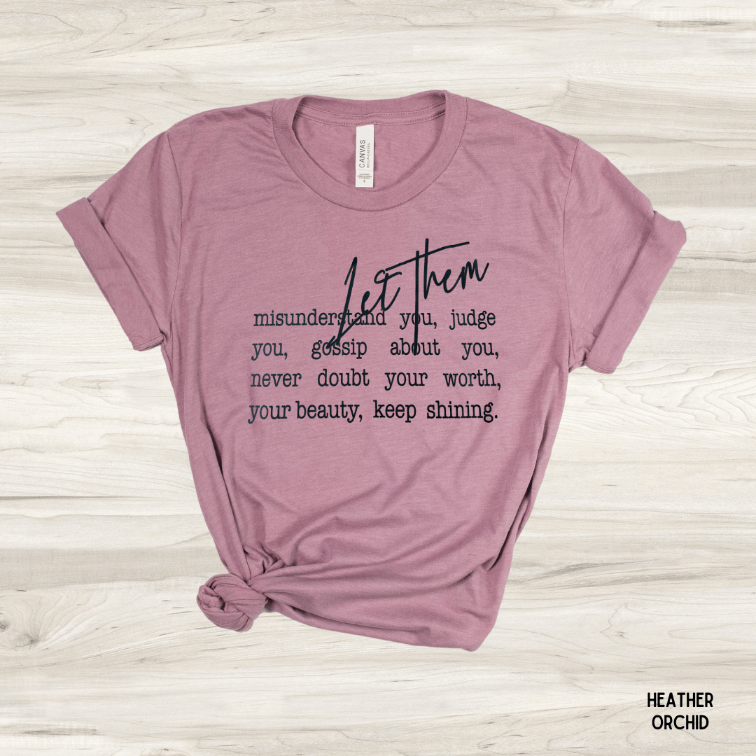 Let Them Graphic Tee