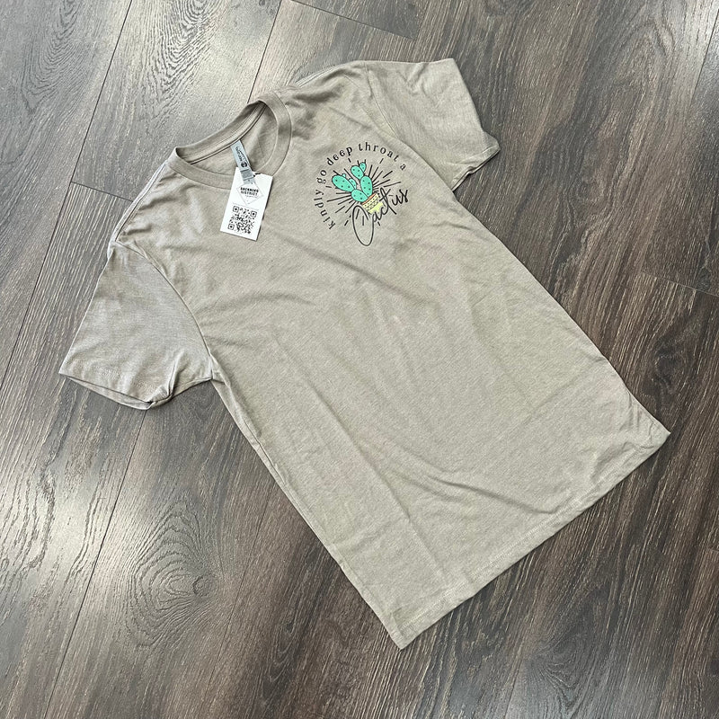 "Kindly Go Deep Throat a Cactus" Graphic Tee – Stone Grey
