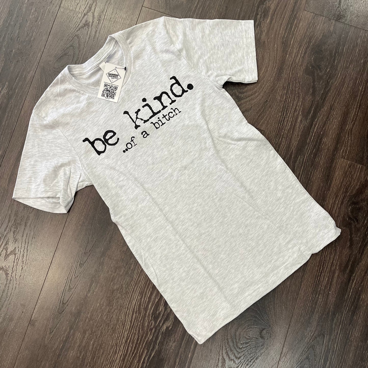 Be Kind of a Bitch Graphic Tee