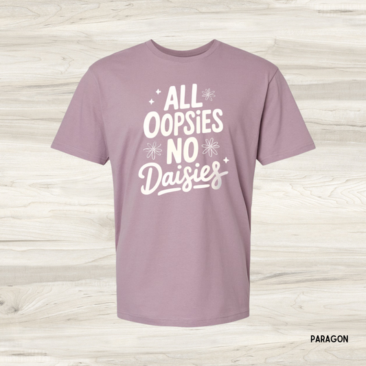 All Oopsies No Daisies