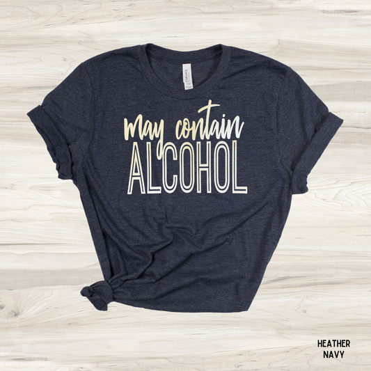 May Contain Alcohol Graphic Tee