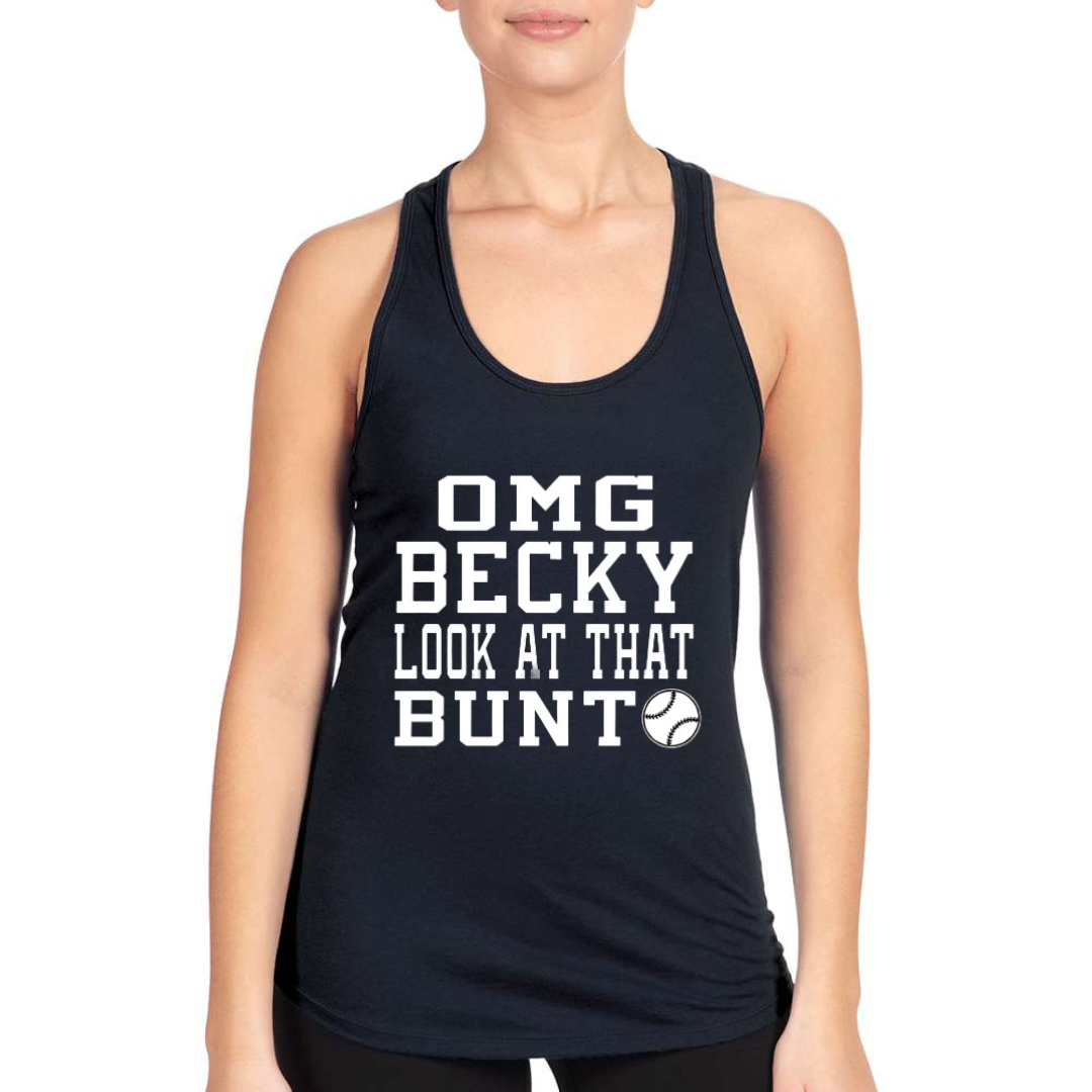OMG Becky... Graphic Tank