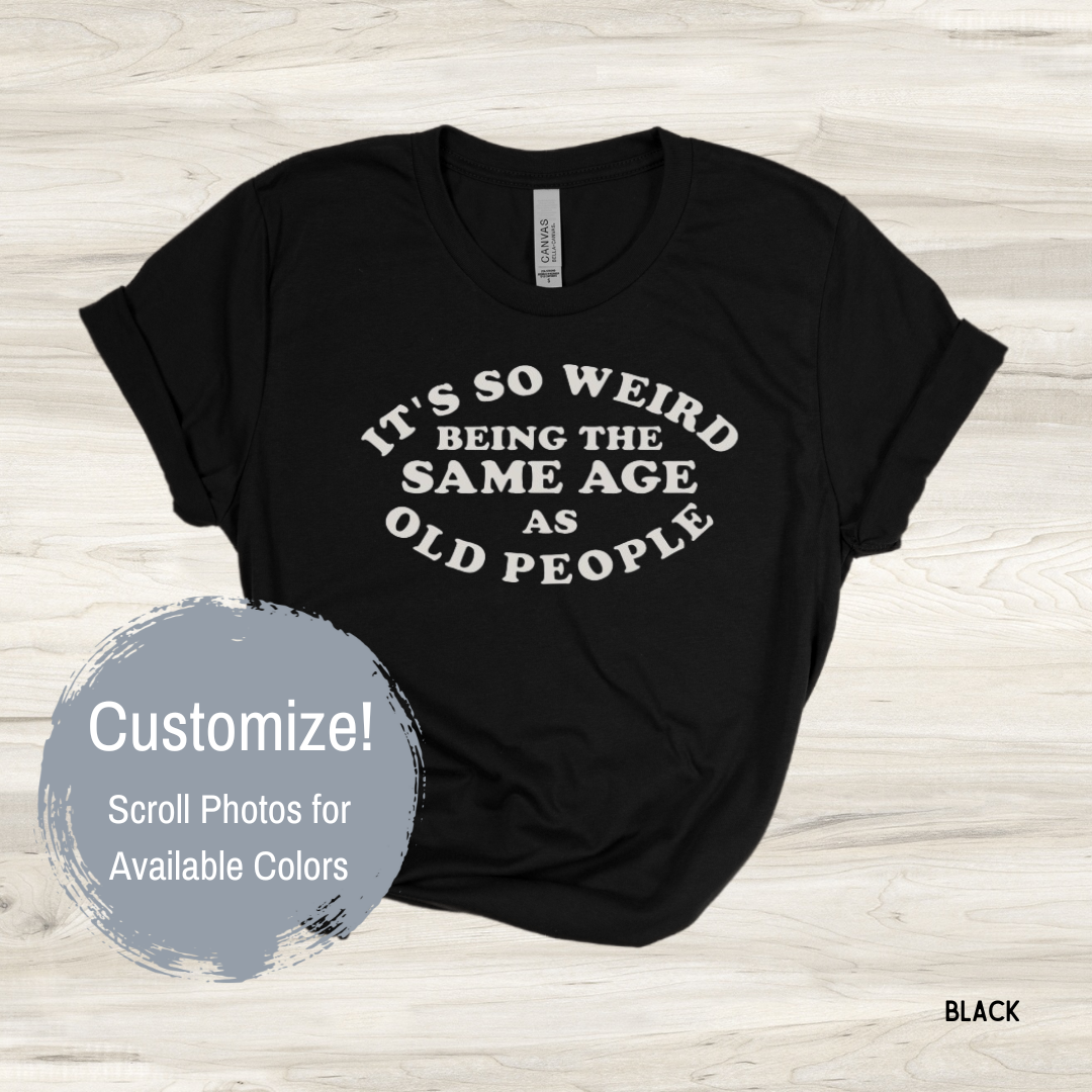 ***Customize*** Old People - Light Grey Graphic
