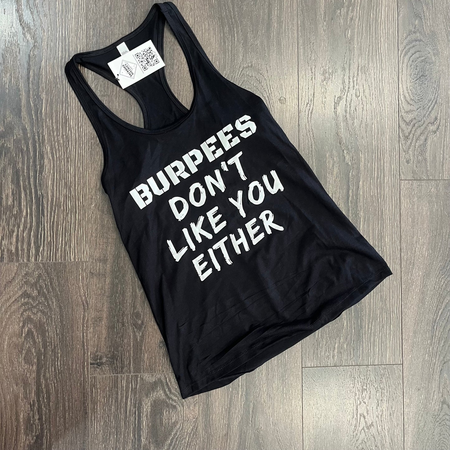 Burpees Don't Like You Either Graphic Tank