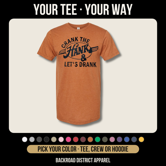 Crank the Hank *Customize*
