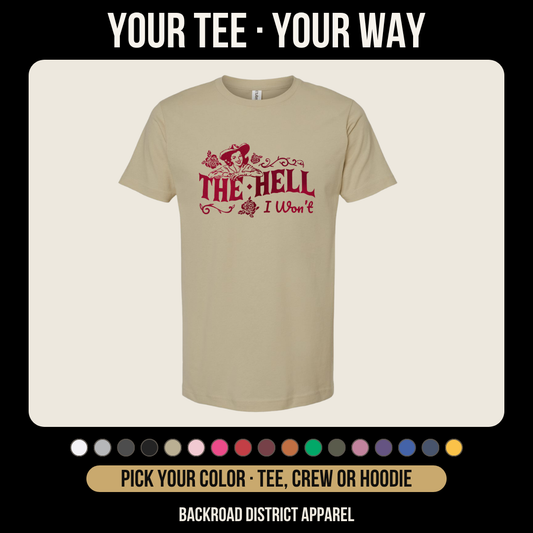 The Hell I Won't *Customize*