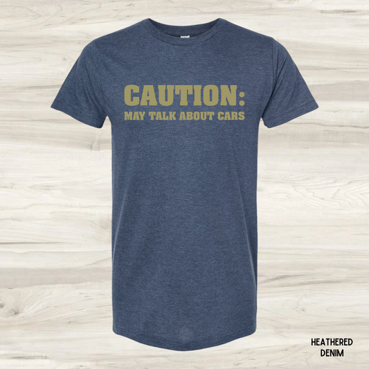 Caution: May Talk About Cars
