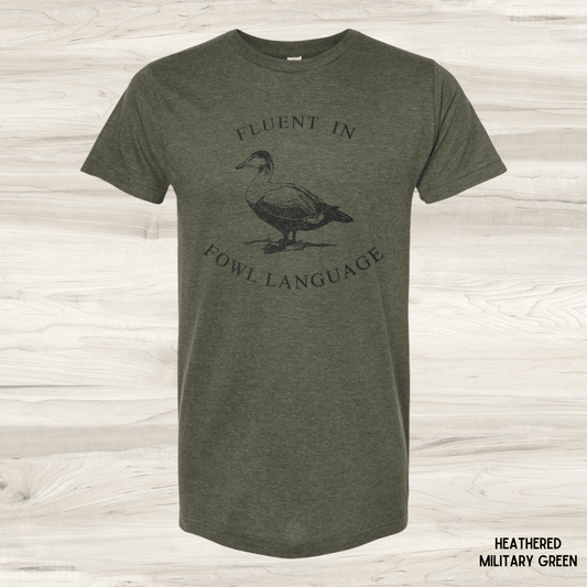 Fluent In Fowl Language Graphic Tee