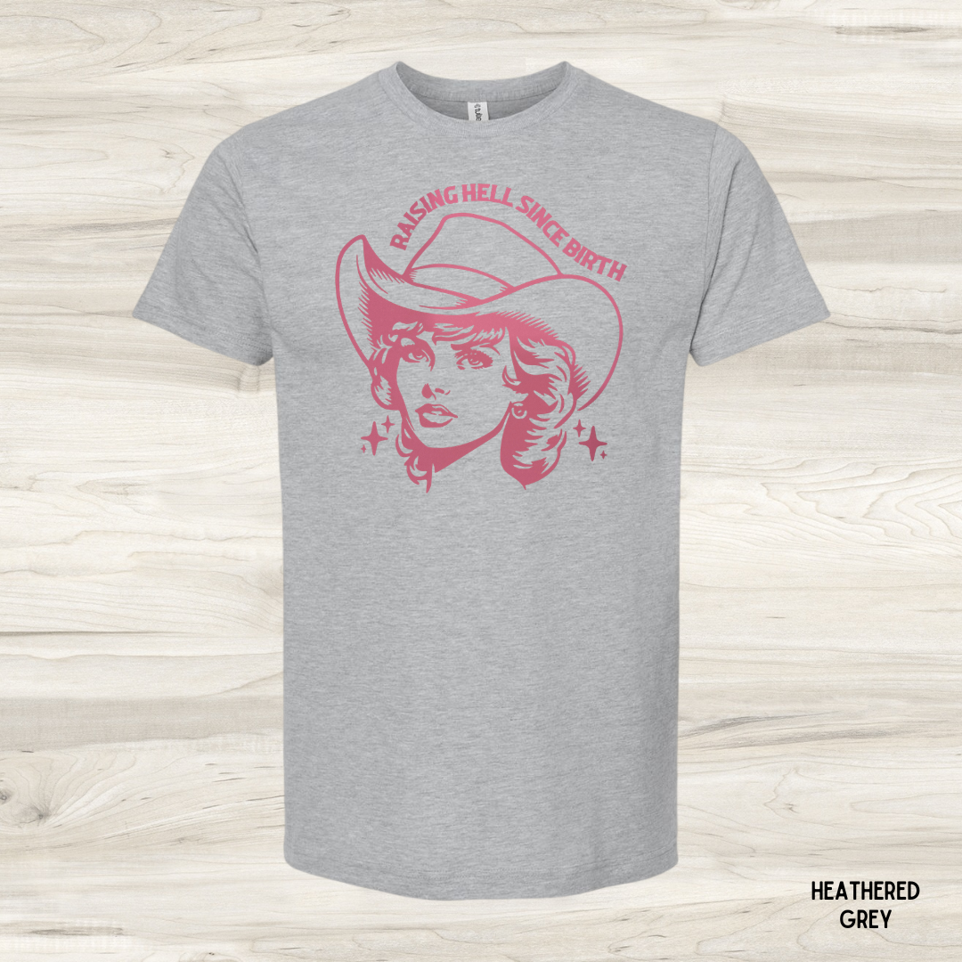 Raising Hell Since Birth *Customize*