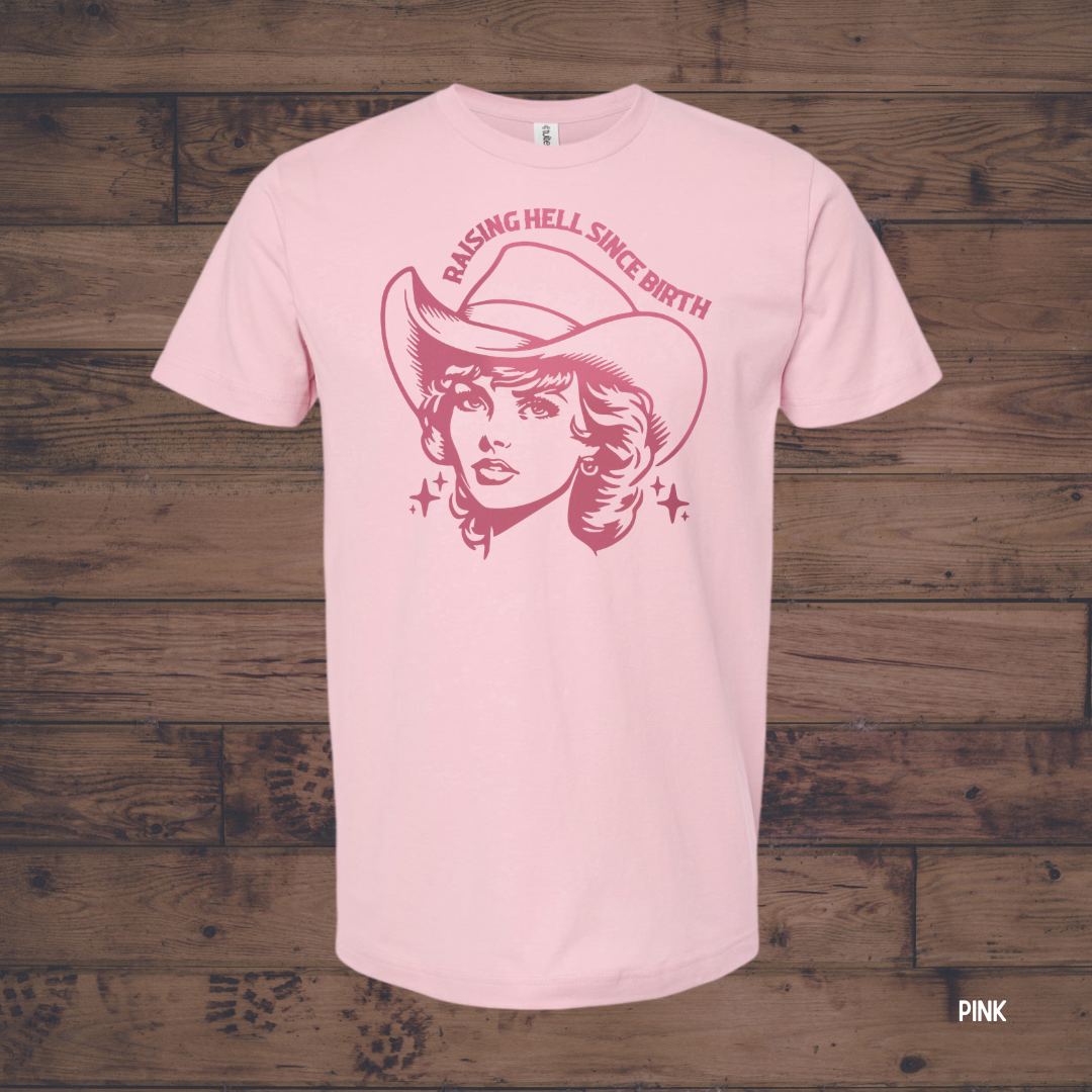 Raising Hell Since Birth *Customize*