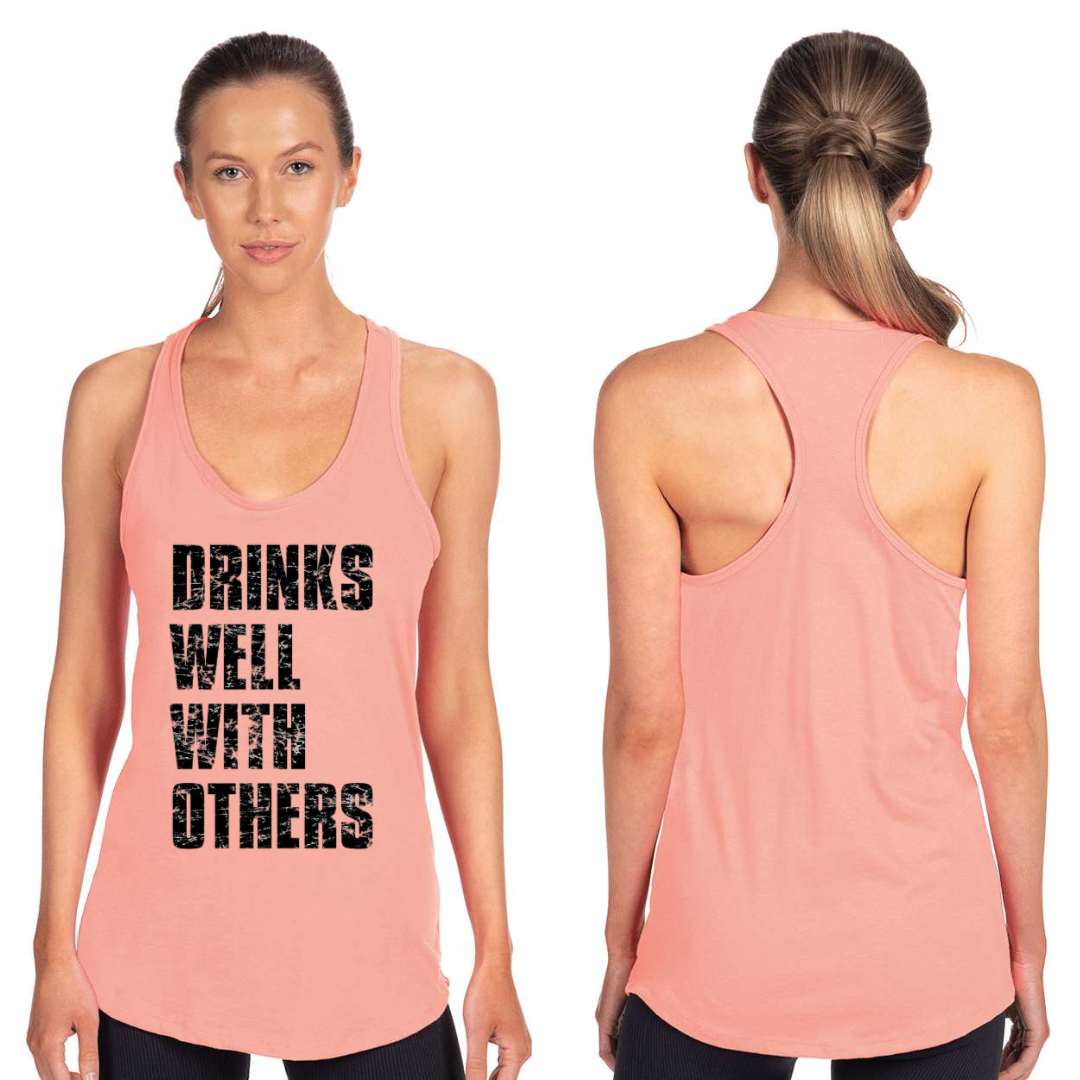 Drinks Well With Others funny graphic tank in desert pink - women's party tank top - Front Back