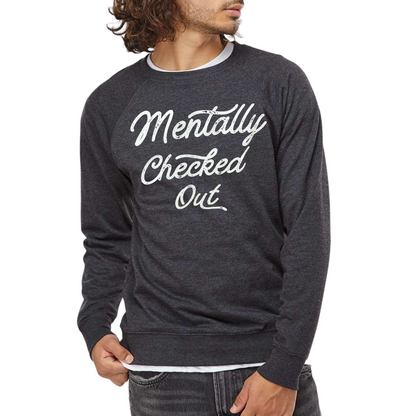 Mentally Checked Out graphic crewneck – dark grey unisex funny sweatshirt - Front Guy