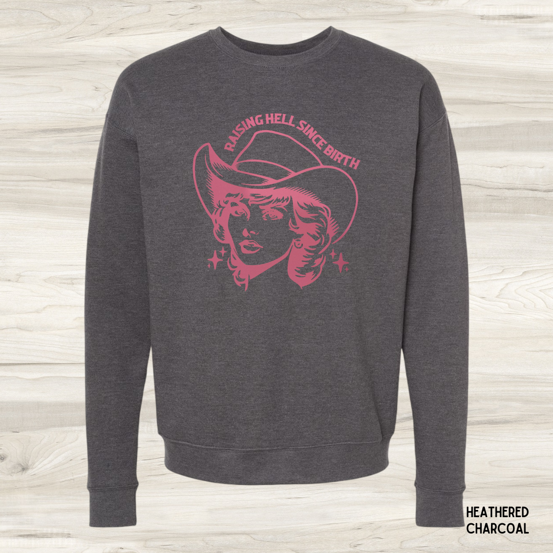 Raising Hell Since Birth *Customize*