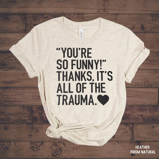 You’re Funny.. Thanks… graphic tee – heather prism natural funny unisex statement t‑shirt