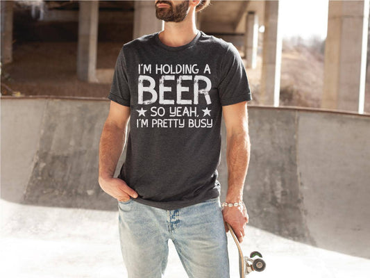 I'm Holding a Beer.. Graphic Tee - Last One - Size Small